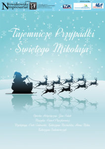 „Tajemnicze przypadki Świętego Mikołaja” (otwarty i spektakle dla szkół)